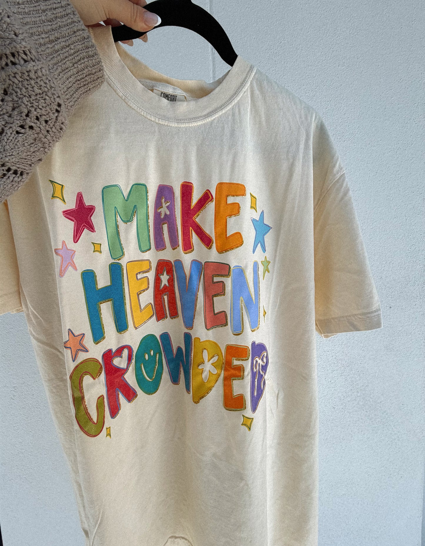 Make Heaven Crowded Tee